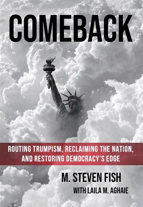 stephen fish|Comeback: Routing Trumpism, Reclaiming the Nation, and .